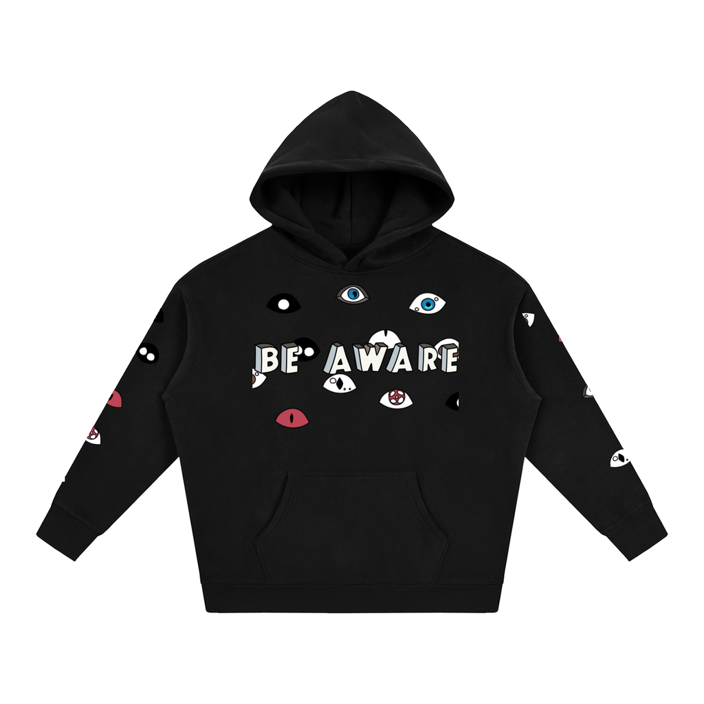 Be Aware Hoodie