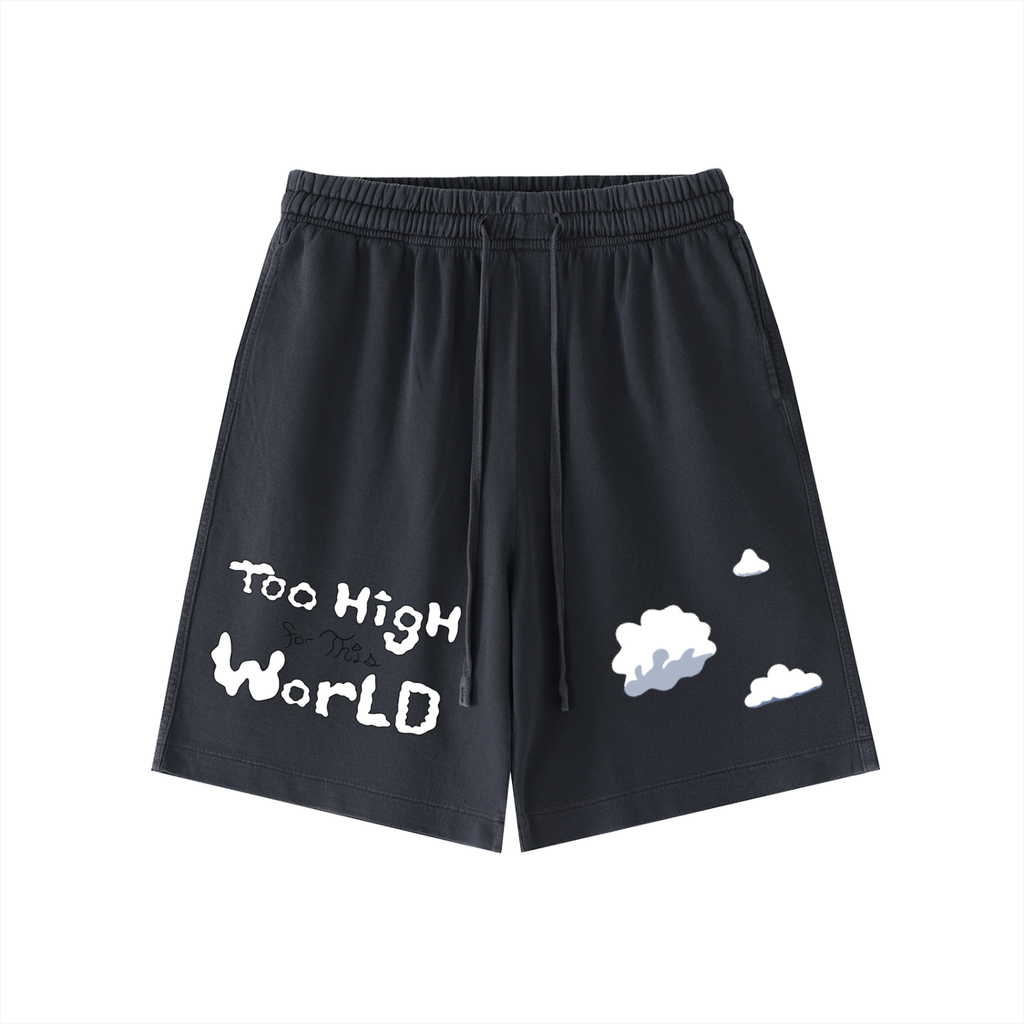 Too High Shorts