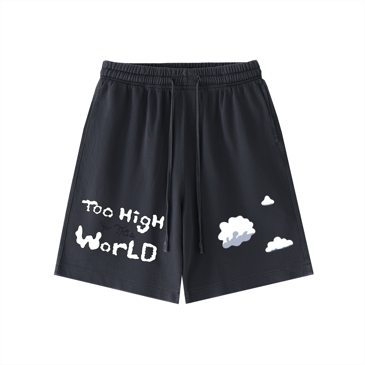 Too High Shorts