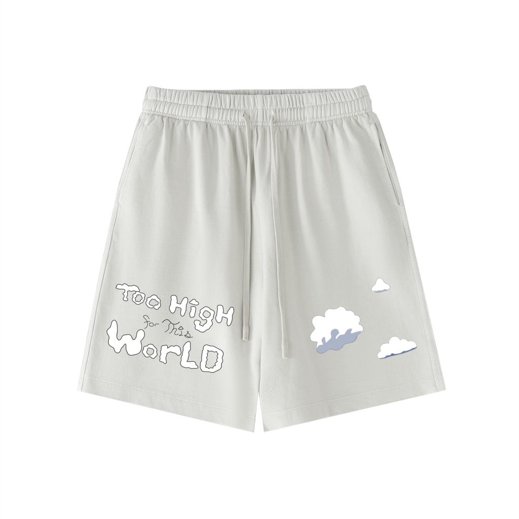 Too High Shorts